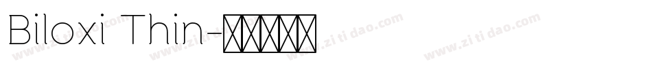 Biloxi Thin字体转换